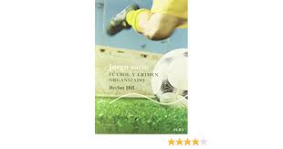 Básicamente, una infografía es una representación visual de información. Juego Sucio Futbol Y Crimen Organizado Trayectos Lecturas Amazon De Hill Declan Cardenoso Saenz De Miera Concepcion Lopez Martin Francisco Fremdsprachige Bucher