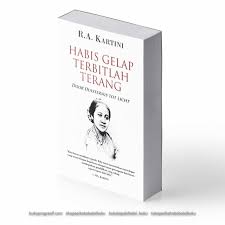 Maybe you would like to learn more about one of these? Habis Gelap Terbitlah Terang Balai Buku Progresif