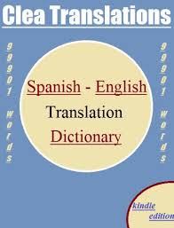 Amazon Com Spanish To English Translation Dictionary Spanish Edition Ebook Translations Clea Kindle Store