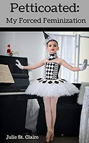 Johnny discovered how nice feminine clothes were when he came to live with his aunts who own a dress boutique. Petticoated My Forced Feminization English Edition Ebook St Claire Julie Amazon De Kindle Store