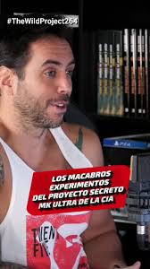 Experimentos del Proyecto MK ULTRA de la CIA