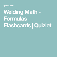 Welding Math Formulas Flashcards Quizlet Anatomy Flashcards Flashcards Nervous System Anatomy