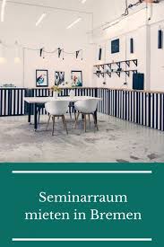 Seminarraum Mieten In Bremen Seminarraum Raum Und Seminare