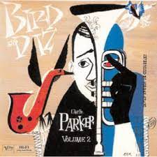 He was named bird because he could soar on the saxaphone! Charlie Parker Dizzy Gillespie Best Ever Albums