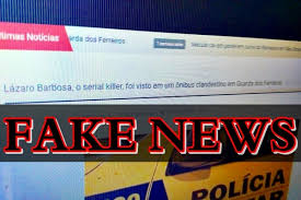 Você sabe alguma notícia interessante desse. As Fake News Prejudicam Buscas Por Lazaro Barbosa Diz Secretario Df Noticias