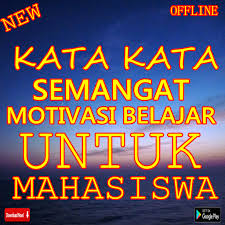 Adalah sebuah ungkapan yang bisa ditujukan untuk siapapun dan bernada positif. Motivasi Belajar Kata Kata Semangat Untuk Pelajar