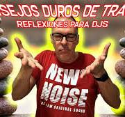 Consejos Duros de Tragar y Reflexiones para DJs | Mentalidad Profesional,  Crecimiento y Éxito