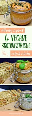 Vegane Aufstriche Dips Und Sossen Iss Happy Rezepte Vegane Brotaufstriche Leckere Gesunde Rezepte