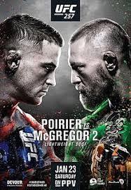 Mcgregor 2 was a mixed martial arts event produced by the ultimate fighting championship that took place on january 24, 2021 at the etihad arena on yas island, abu dhabi. Ufc 257 Wikipedia