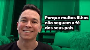 Porque muitos filhos não seguem a fé dos seus pais