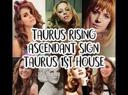 Taurus Ascendant Taurus Rising Taurus In The 1st House Taurus Rising Taurus Ascendant Learn Astrology