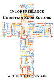 19 Top Freelance Christian Book Editors Writing Tips Oasis