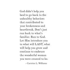 That S Good Don T Run Back To Unhelpful Patterns And Behaviors When Things Get Tough Continually Run To God In 2020 Bible Quotes Quotes About God Faith Quotes