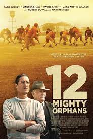 12 Mighty Orphans 2021 Filmaffinity