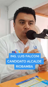 ING. LUIS FALCONI CANDIDATO ALCALDE #RIOBAMBA #PROPUESTAS