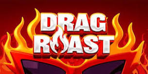 Drag Roast 2026 - Auckland - ANNULÉ