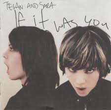 Tegan And Sara