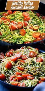 Italian Zucchini Noodles Garlic Tomato Parm Keto Best Recipe Box Video Recipe Video Vegetarian Recipes Zoodle Recipes Healthy Vegetable Recipes
