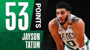 At just 23 years old,. Jayson Tatum Drops Career High 53 Pts Youtube