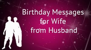 Birthday quotes for husband from wife image quotes at Birthday Messages For Wife From Husband