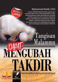 Tangisan Malammu Dapat Mengubah Takdir: Membuktikan Dahsyatnya Tahajud