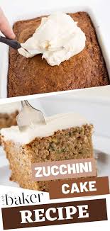 This Zucchini Cake With Cream Cheese Frosting Is The Perfect Way To Eat Your Veggies Zucchini Recipes Dessert Cake Recipes For Beginners Zucchini Cakes Recipe