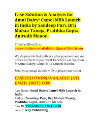 With food safety regulator fssai setting new standards for camel milk, dairy major gcmmf, which sells products under the amul brand, today said it will launch camel milk in the next three months. Case Solution For Amul Dairy Camel Milk Launch In India By Case Solution And Analysis Issuu