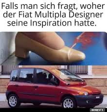 Maybe you would like to learn more about one of these? 10 Lustige Bilder Von Fiat Multipla Lustig Memes Debeste
