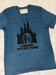 Chewie We Are Home T Shirt