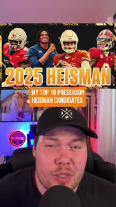 Top 10 Heisman Candidates for College Football 2025
