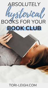 Twelve Hilariously Funny Book Club Books Book Club Books Book Humor Book Club Reads