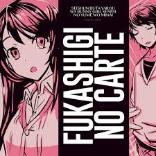 Fukashigi no Carte - Seishun Buta Yarou wa Bunny Girl Senpai no Yume wo  Minai — Shayne Orok | Last.fm