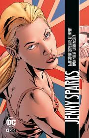 Jenny Sparks: La historia secreta de Authority : Millar, Mark, McCrea,  John, San Rafael Simó, Francisco José: Amazon.de: Books