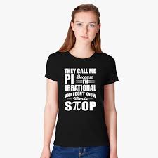 Bruk jern på bilder av skiver av frukt kake og pizza til å dekorere. I Can T Keep Calm I M Irrational Shirt Funny Pi Day Women S T Shirt Customon