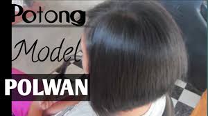 Model rambut bob pendek terbaru salah satu hal yang sangat penting untuk wanita yaitu tampilan rambutnya. Potong Rambut Model Polwan Jaman Now Tutorial Potong Eps 3 Youtube