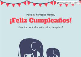 More images for feliz cumpleaños hermano mayor » Feliz Cumpleanos Hermano 160 Frases Y Felicitaciones De Cumpleanos Frases Tarjetas