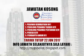 If you are talented, enthusiastic and energetic and want to chart the growth of the communications and multimedia. Jawatan Kosong Di Universiti Pendidikan Sultan Idris Upsi 22 Jun 2017