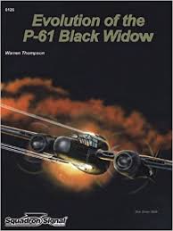 'black widow' release date was cancelled after coronavirus pandemic, we have its new release date, cast, plot and other detail. The Evolution Of The P 61 Black Widow Aircraft Specials Series 6126 Warren Thompson 9780897476003 Amazon Com Books