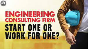 Engineering Consulting Firm – Should You Start One Or Work For One? -  Youtube