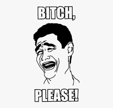 Maybe you would like to learn more about one of these? Troll Face Meme Png Troll Face Bitch Please Transparent Png Kindpng
