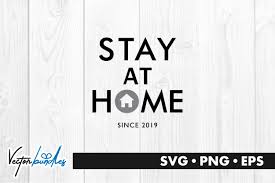 The following 200 files are in this category, out of 283 total. Stay At Home Quote Graphic By Vectorbundles Creative Fabrica In 2020 Graphic Quotes Home Quotes And Sayings Svg Quotes