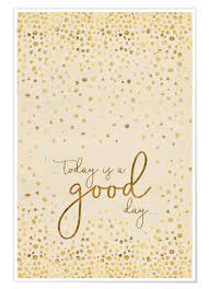 This post contains affiliate links. Melanie Viola Today Is A Good Day Gold Poster Online Bestellen Posterlounge De