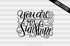 Download You Are My Sunshine Svg Png Pdf And Dxf Files Sofontsy 654065 Png Images Pngio