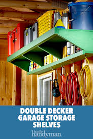 Double Decker Garage Storage Shelves Garage Storage Shelves Diy Garage Shelves Garage Storage Organization