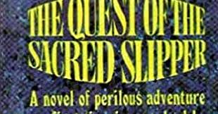 Rough Edges: Forgotten Books: The Quest of the Sacred Slipper