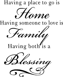 Welcome back home dear, now we are generally entire. Having Both Home Family Blessing Welcome Home Quotes Home Quotes And Sayings Broken Family Quotes