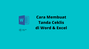 Usahkan kursor ketikan berada disamping kiri daftar. Mudah 2 Cara Membuat Tanda Centang Di Word Excel