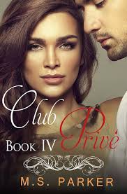 Club Prive: Parker, M. S.: 9781499620122: Amazon.com: Books