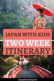 A 2 Week Affordable Luxury Itinerary For Japan Including With Kids In 2020 Japan Travel Destinations Japan Travel Tips Japan Itinerary