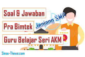 Soal Jawaban Asesmen Pra Bimtek Guru Belajar Seri Akm Jenjang Smp Sinau Thewe Com